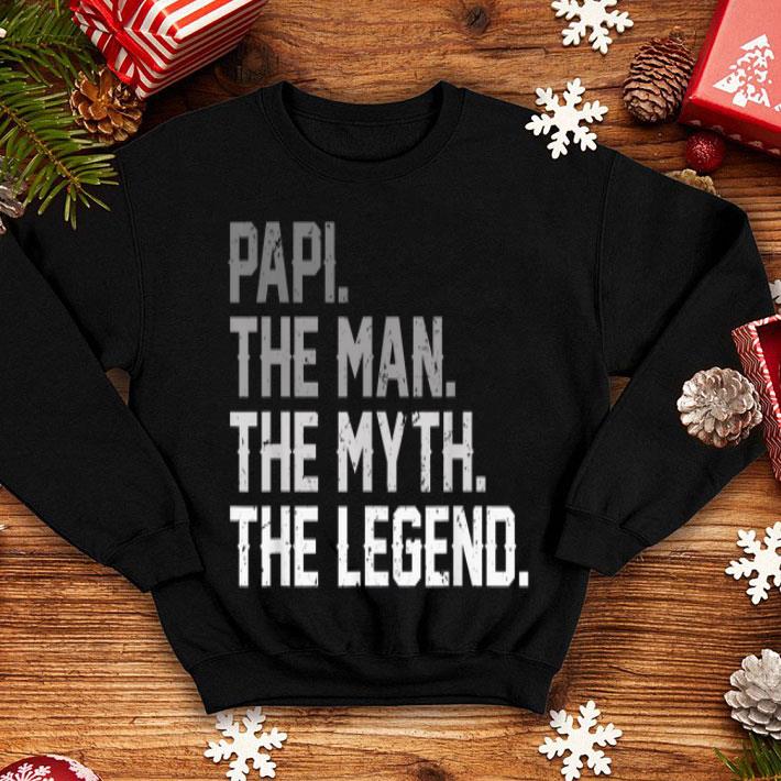 Father Day Papi The Man The Myth The Legend shirt 4 - Father Day Papi The Man The Myth The Legend shirt