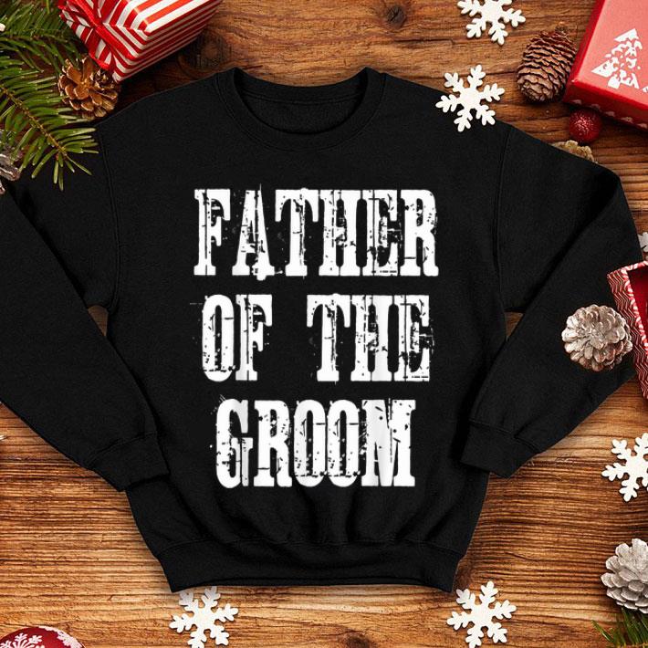 Father Of the Groom Happy Father Day shirt 4 - Father Of the Groom Happy Father Day shirt