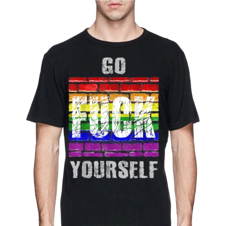 Go Fuck Yourself Gay Pride Rainbow Cool Novelty Lgbt shirt 4 - Go Fuck Yourself Gay Pride Rainbow Cool Novelty Lgbt shirt