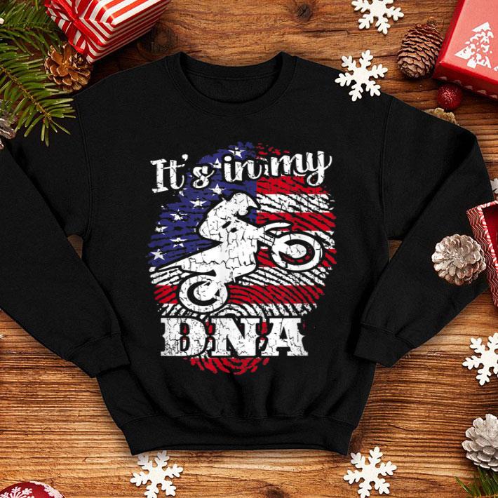 It s In My DNA 4th of July American Flag Dirt Bike shirt 4 - It's In My DNA 4th of July American Flag Dirt Bike shirt
