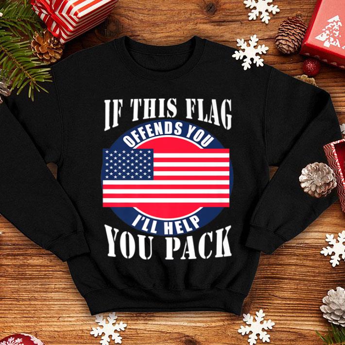 July 4th If This American Flag Offends You Patriotic shirt 4 - July 4th If This American Flag Offends You Patriotic shirt
