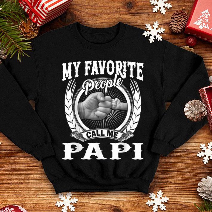 My Favorite People Call Me Papi Father Day shirt 4 - My Favorite People Call Me Papi Father Day shirt