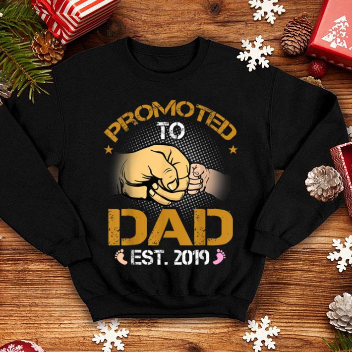 Promoted To Dad Est 2019 New Dad Fathers Day shirt 4 - Promoted To Dad Est 2019 New Dad Fathers Day shirt