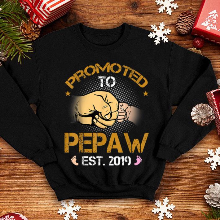 Promoted To Pepaw Est 2019 New Dad Fathers Day shirt 4 - Promoted To Pepaw Est 2019 New Dad Fathers Day shirt