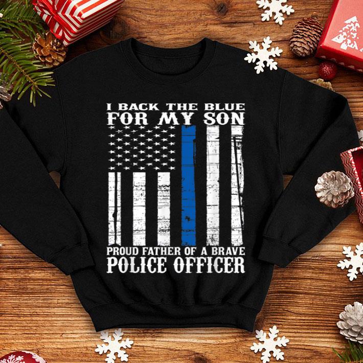 Proud Father Of Police Officer Son Thin Blue Line shirt 4 - Proud Father Of Police Officer Son Thin Blue Line shirt