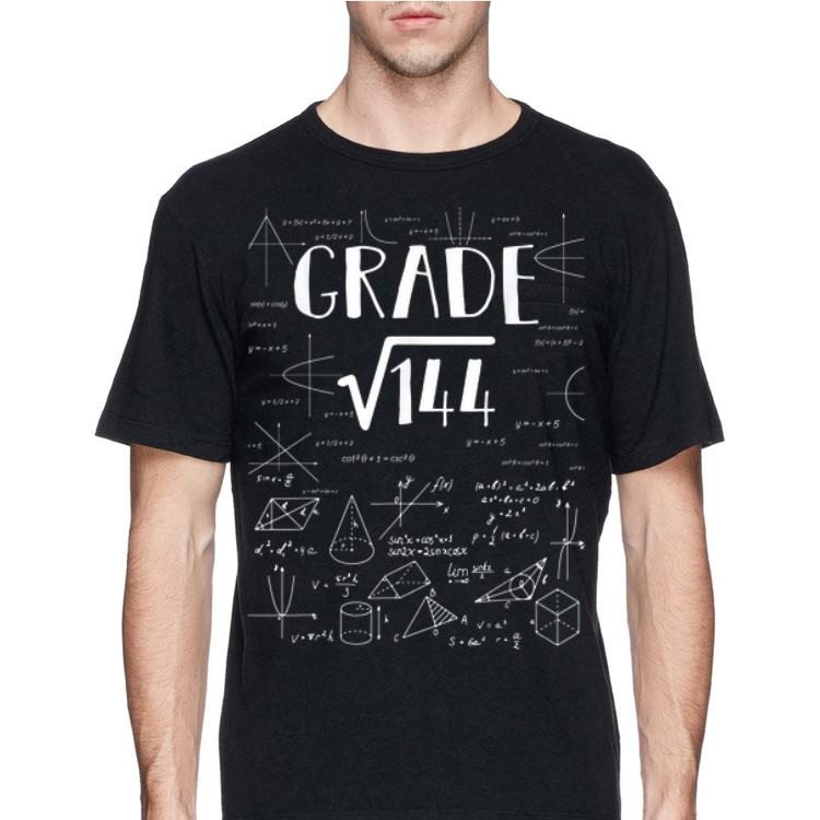 12th Grade Math Square Root Of 144 Back To School shirt 4 - 12th Grade Math Square Root Of 144 Back To School shirt