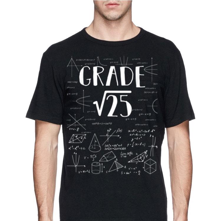 5th Grade Math Square Root Of 25 Back To School shirt 4 - 5th Grade Math Square Root Of 25 Back To School shirt