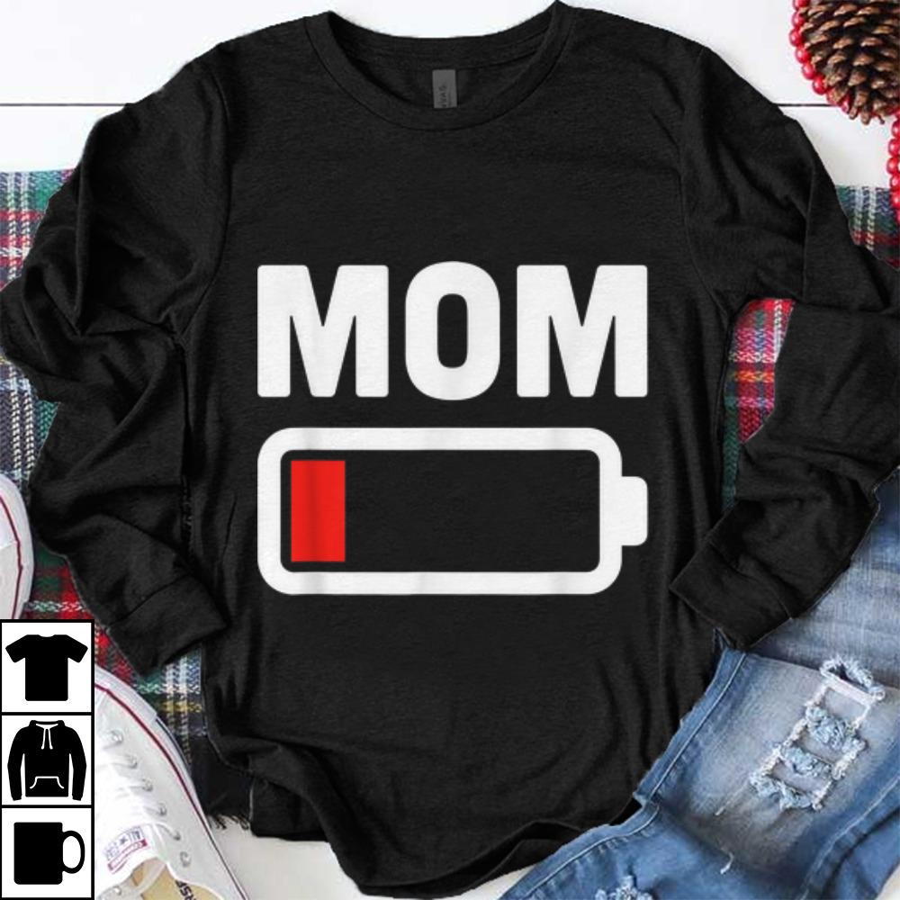 Awesome Mom Battery Low shirt 1 - Awesome Mom Battery Low shirt