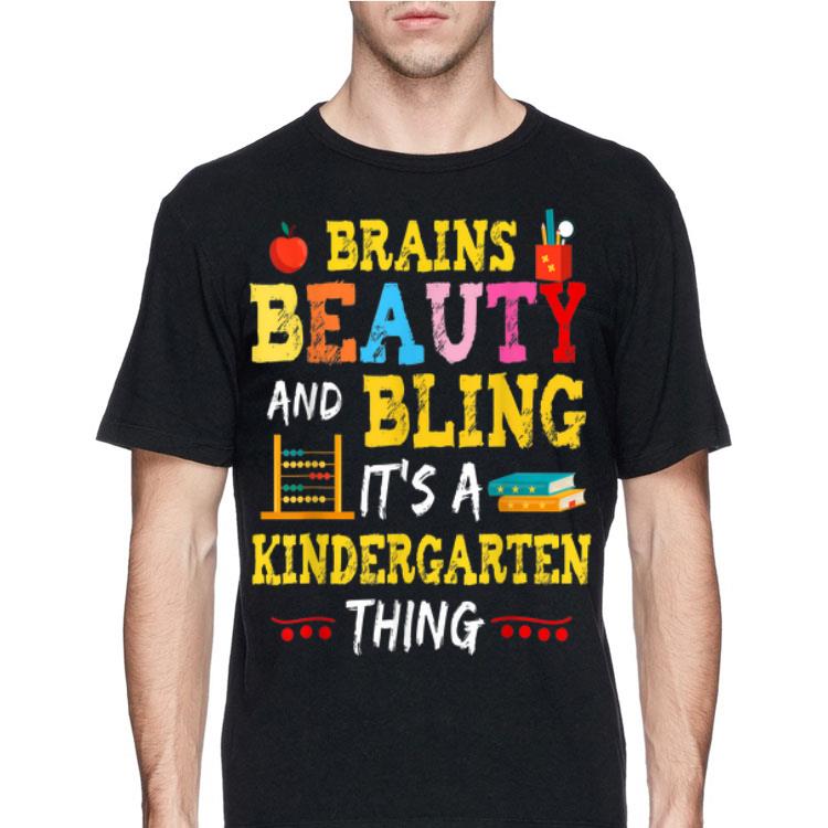 Brains Beauty And Bling It s A Kindergarten Thing shirt 4 - Brains Beauty And Bling It's A Kindergarten Thing shirt
