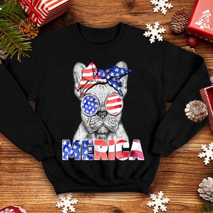 Merica Frenchie Usa Flag Patriotic 4Th Of July shirt 4 - Merica Frenchie Usa Flag Patriotic 4Th Of July shirt