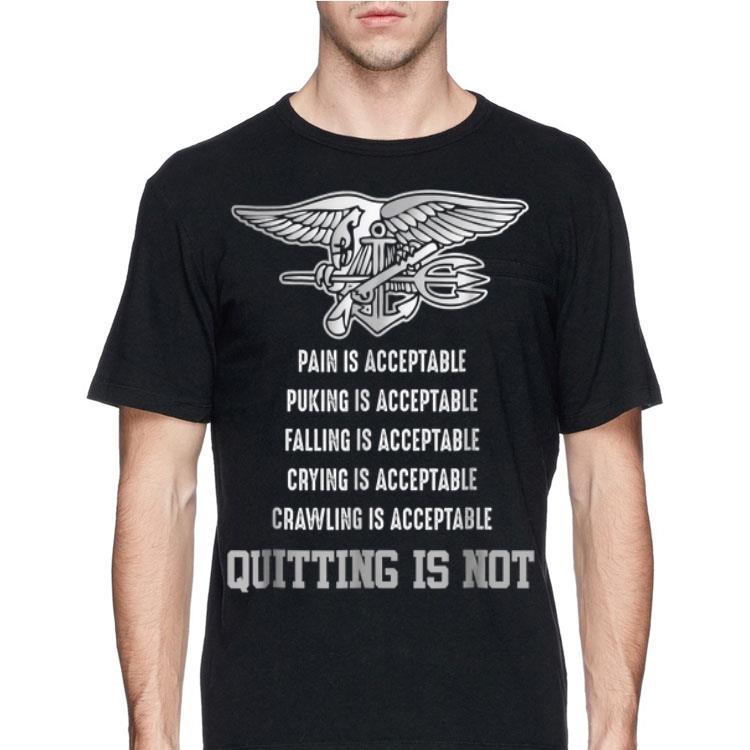 Navy Seal Quitting Is Not Acceptable shirt 4 - Navy Seal Quitting Is Not Acceptable shirt