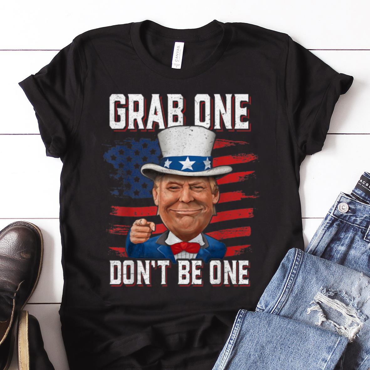 Nice Trend American Flag Grab One Don t Be One Uncle Trump American 4th Of July shirt 1 - Nice Trend American Flag Grab One Don't Be One Uncle Trump American 4th Of July shirt