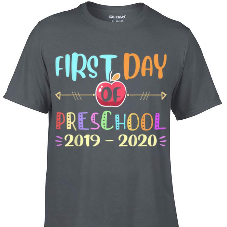 Original First Day Of Preschool 2019 2020 shirt 1 - Original First Day Of Preschool 2019 2020 shirt