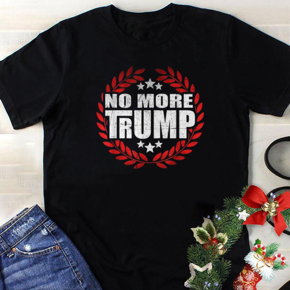 Original No More Trump shirt 1 - Original No More Trump shirt
