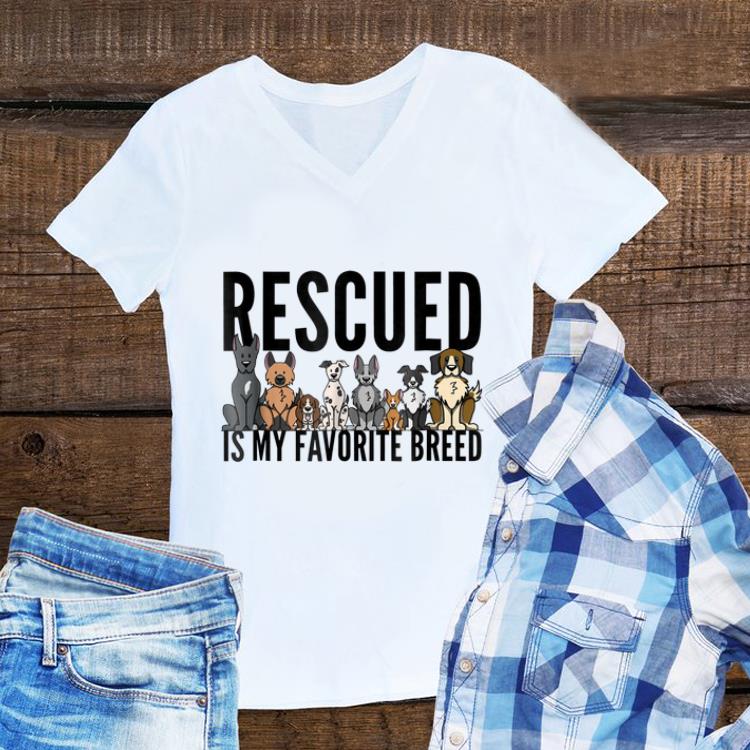 Rescued Is My Favorite Breed hoodie 1 - Rescued Is My Favorite Breed hoodie