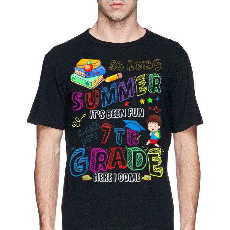 So Long Summer It s Been Fun Look Out 7th Grade Here I Come shirt 4 - So Long Summer It's Been Fun Look Out 7th Grade Here I Come shirt