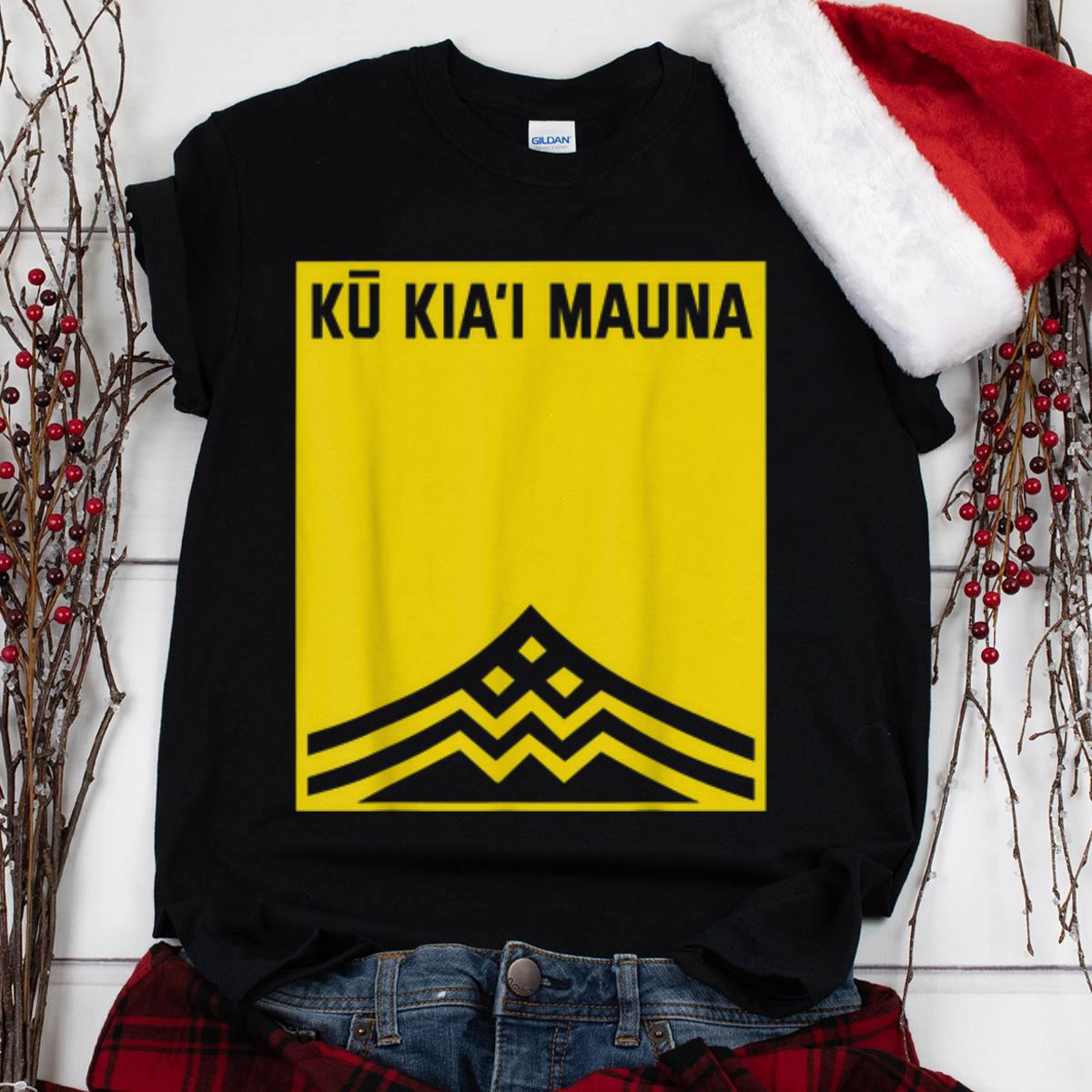 The Best Ku Kiai Mauna shirt 1 - The Best Ku Kiai Mauna shirt