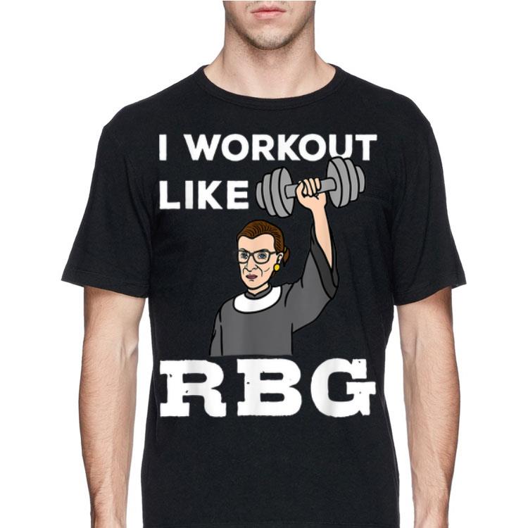 Workout I Workout Like Rbg shirt 4 - Workout I Workout Like Rbg shirt