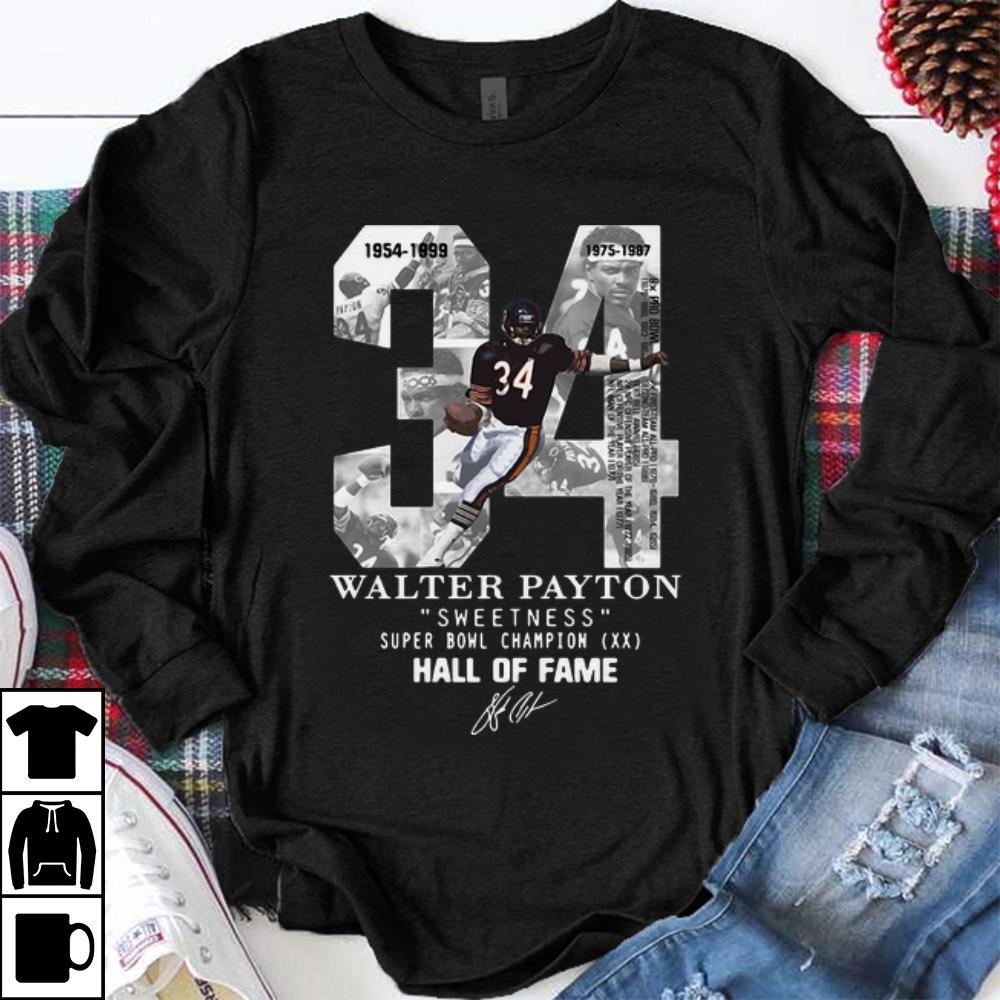 Funny 34 Walter Payton Sweetness Super Bowl Champion Hall Of Fame Signature shirt 1 - Funny 34 Walter Payton Sweetness Super Bowl Champion Hall Of Fame Signature shirt