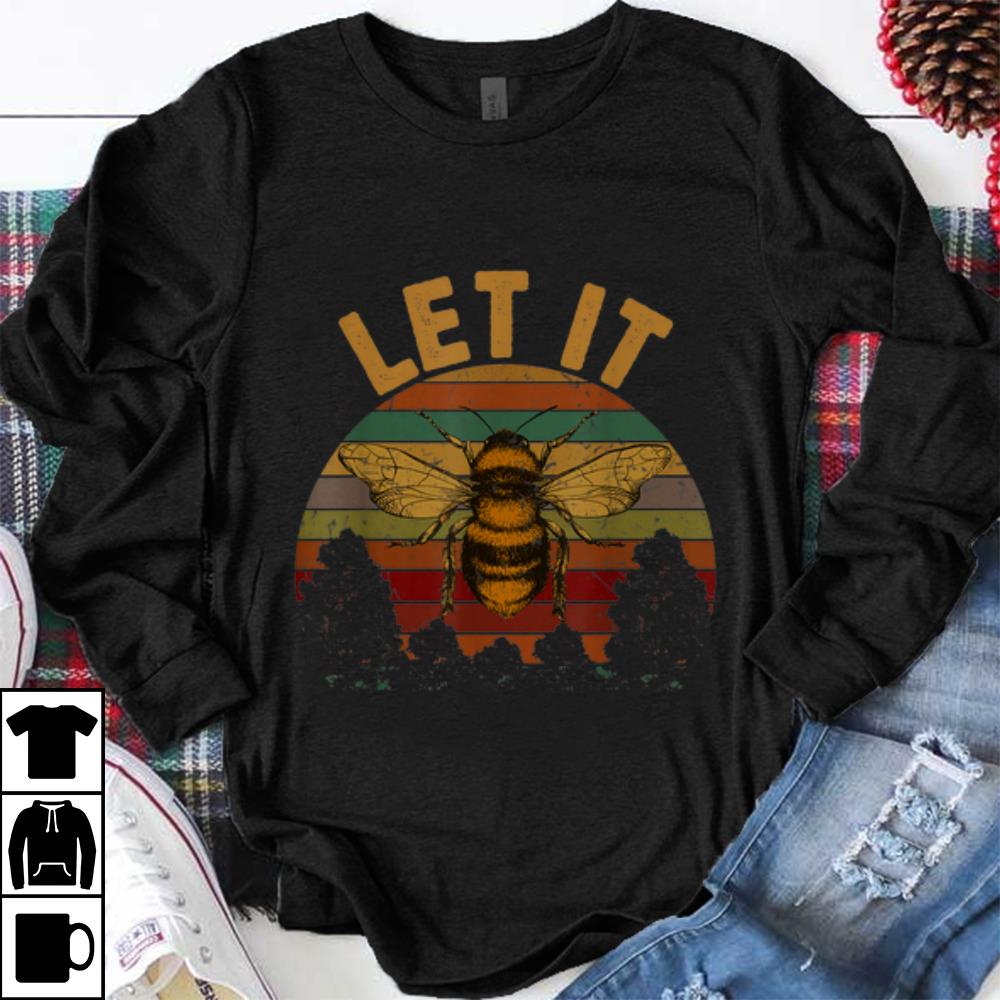 Funny Let It Bee Vintage shirt 1 - Funny Let It Bee Vintage shirt