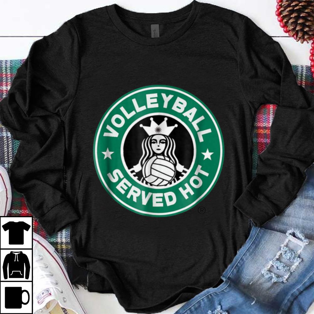Funny Volleyball Served Hot shirt 1 - Funny Volleyball Served Hot shirt