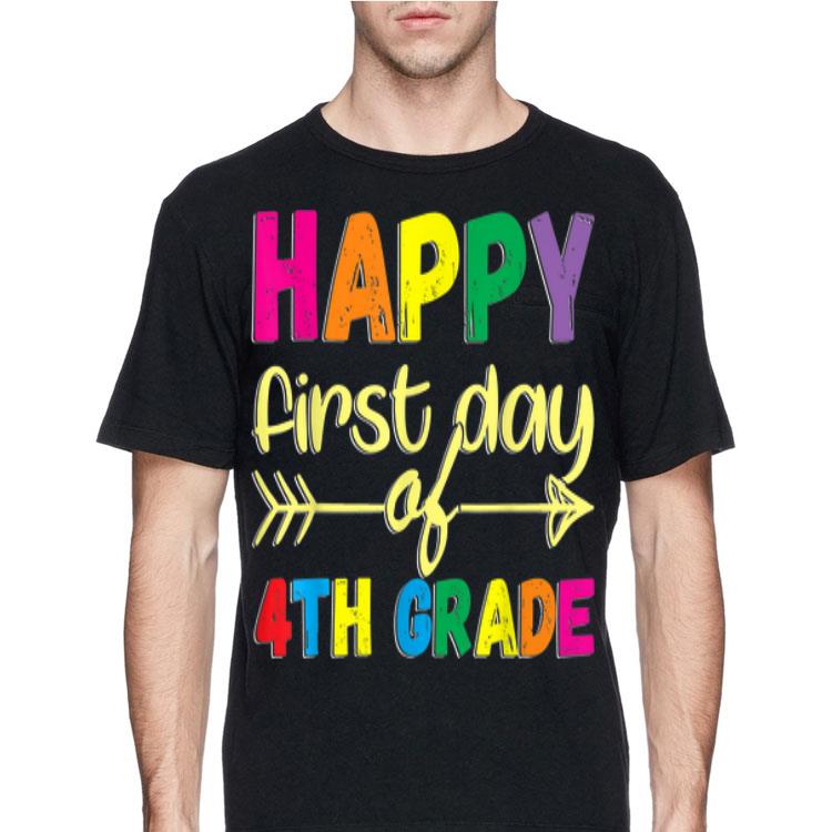 Happy First Day of 4th Grade T Back To School shirt 4 - Happy First Day of 4th Grade T Back To School shirt