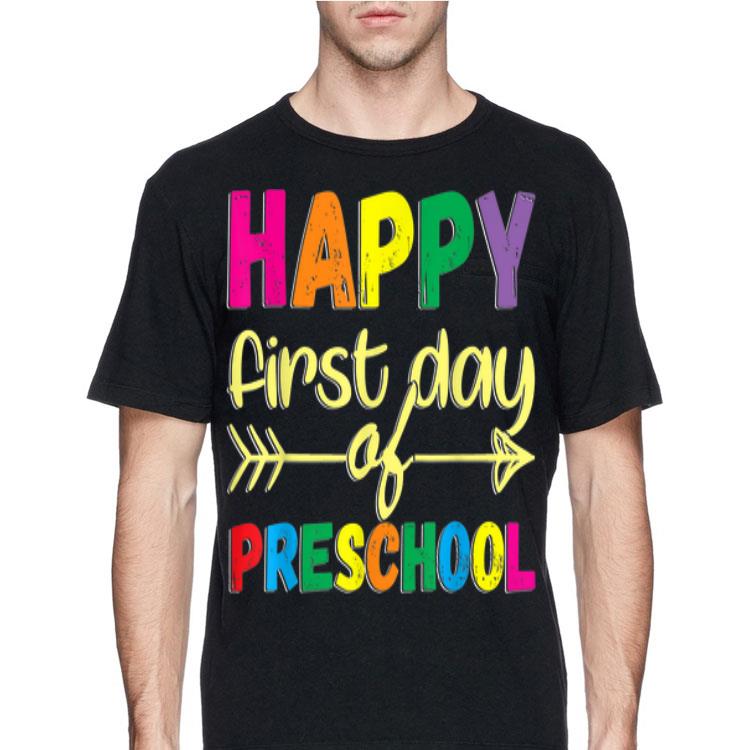 Happy First Day of Preschool T Back To School shirt 4 1 - Happy First Day of Preschool T Back To School shirt