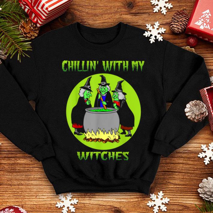 Hot Chillin With My Witches Halloween Funny Gift shirt 4 - Hot Chillin With My Witches Halloween Funny Gift shirt