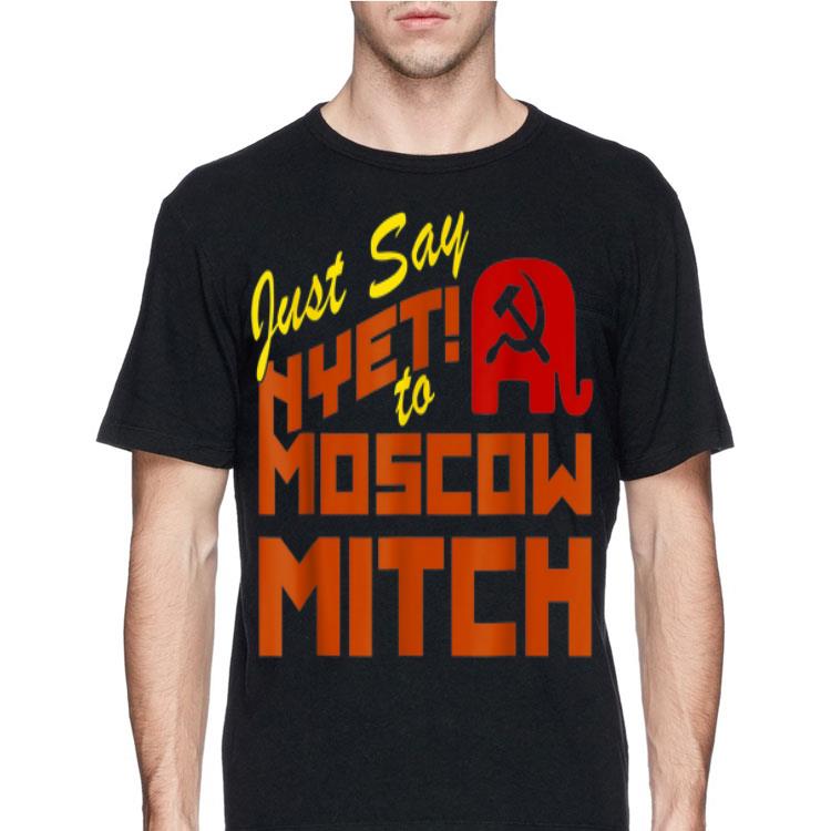 Just Say Nyet to Moscow Mitch shirt 4 - Just Say Nyet to Moscow Mitch shirt