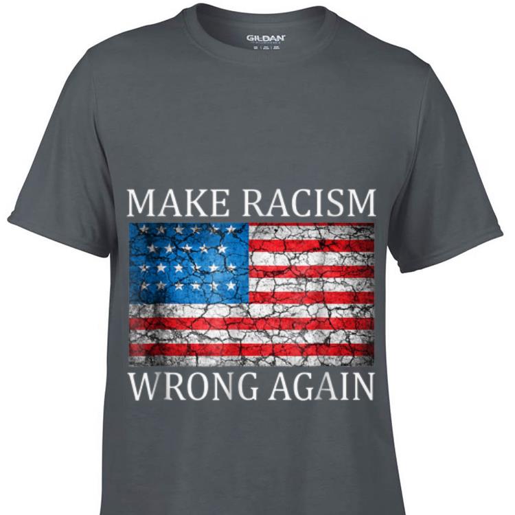 Make Racism Wrong Again American Flag sweater 1 - Make Racism Wrong Again American Flag sweater