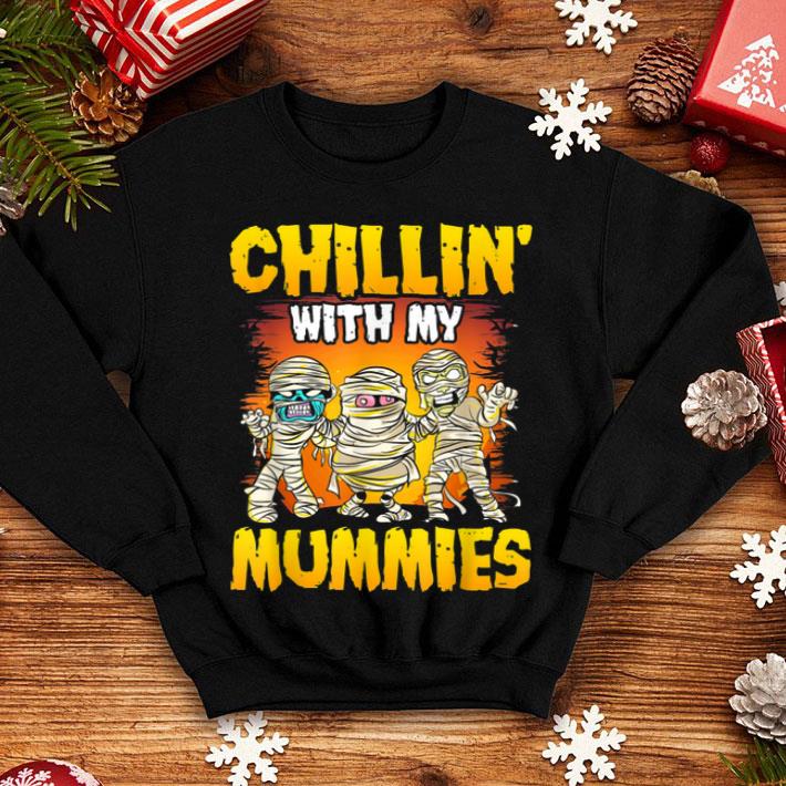 Nice Chillin With My Mummies Halloween Mummy Trick Or Treat Gifts shirt 4 - Nice Chillin With My Mummies Halloween Mummy Trick Or Treat Gifts shirt