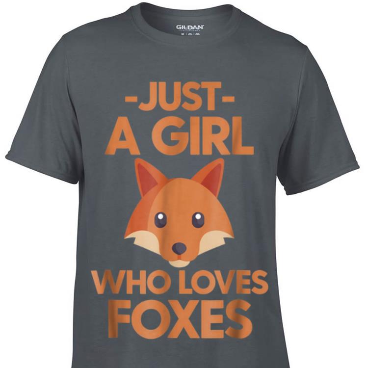 Top Just A Girl Who Loves Foxes guy tee 1 - Top Just A Girl Who Loves Foxes guy tee