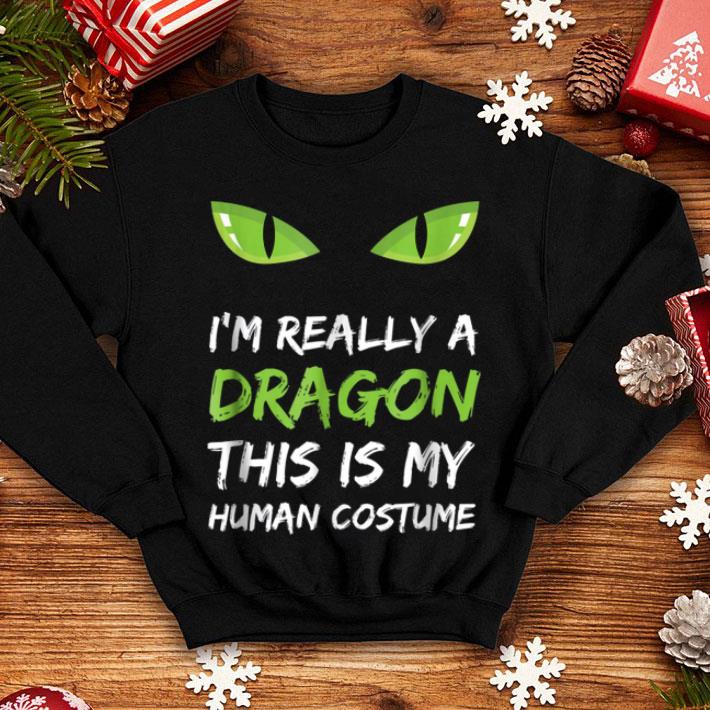 Beautiful I m Really A Dragon This Is My Human Costume Cute shirt 4 - Beautiful I'm Really A Dragon This Is My Human Costume Cute shirt