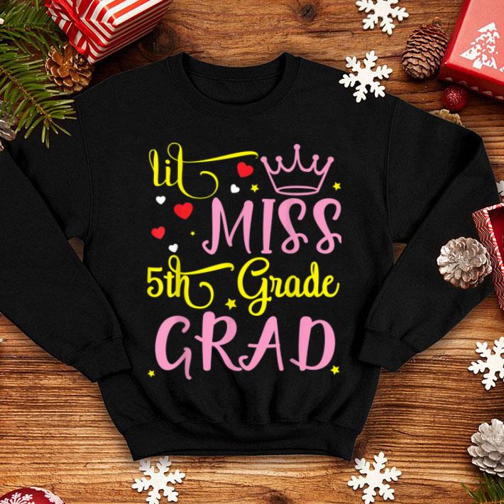 Lil Miss Queen Princess 5th Grade Grad Happy Graduate shirt 4 - Lil Miss Queen Princess 5th Grade Grad Happy Graduate shirt