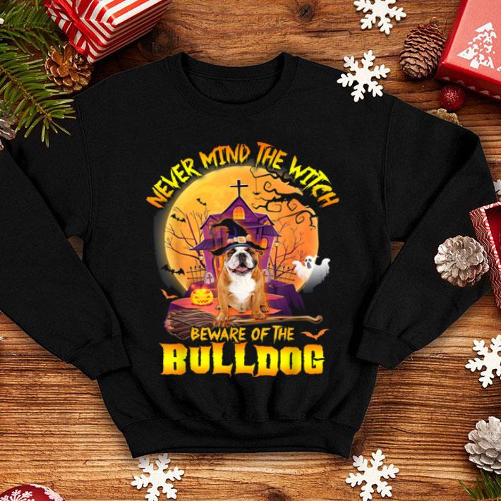 Original Never Mind The Witch Beware Of The Bulldog Halloween 2019 shirt 4 - Original Never Mind The Witch Beware Of The Bulldog Halloween 2019 shirt