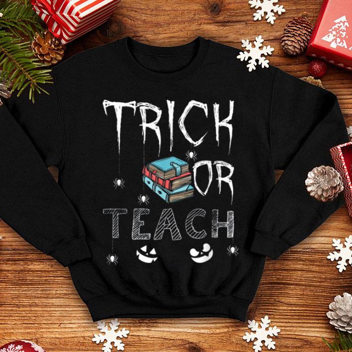 Top Trick Or Teach Halloween Teacher Funny Gift Costume shirt 4 - Top Trick Or Teach Halloween Teacher Funny Gift Costume shirt