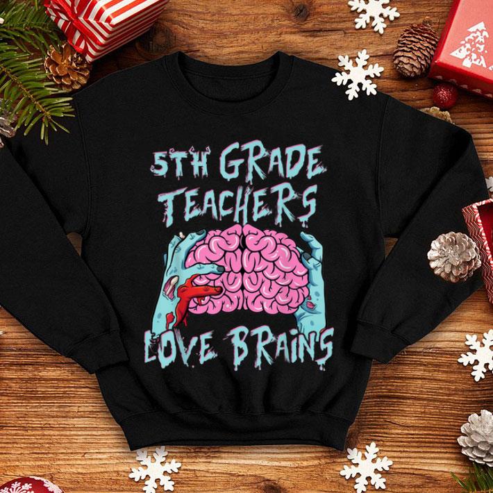 Awesome 5th Fifth Grade Teachers Love Brains Halloween Top Gift shirt 4 - Awesome 5th Fifth Grade Teachers Love Brains Halloween Top Gift shirt