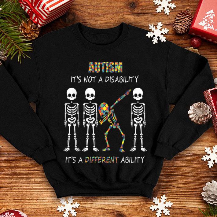 Awesome Autism It s not a disability Dabbing skeleton shirt 4 - Awesome Autism It's not a disability Dabbing skeleton shirt