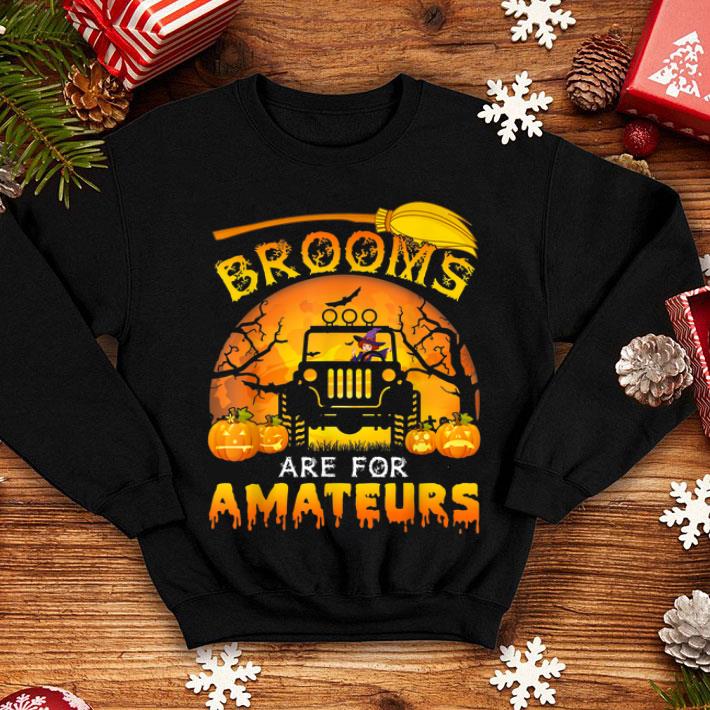 Awesome Halloween Brooms Are For Amateurs Jeep shirt 4 - Awesome Halloween Brooms Are For Amateurs Jeep shirt