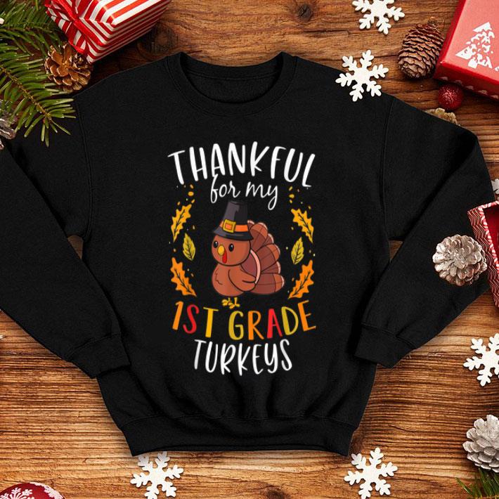 Awesome Thankful For My 1st Grade Turkeys Thanksgiving Teacher Gift shirt 4 - Awesome Thankful For My 1st Grade Turkeys Thanksgiving Teacher Gift shirt