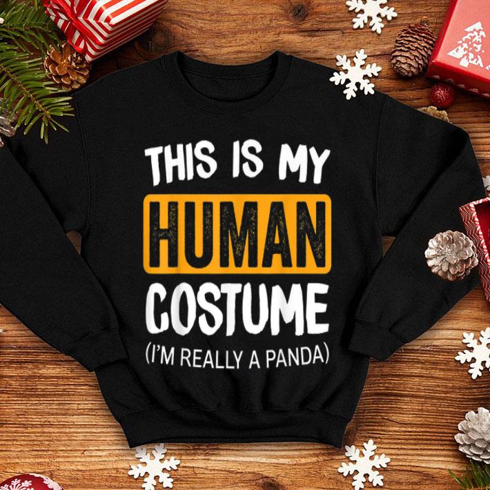 Awesome This Is My Human Costume I m A PANDA Halloween shirt 4 - Awesome This Is My Human Costume I'm A PANDA Halloween shirt