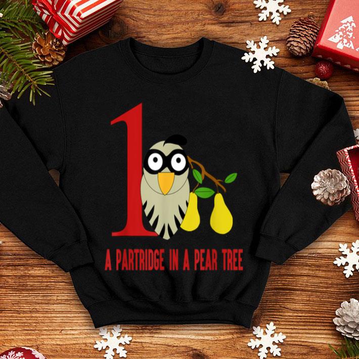 Funny A Partridge in Pear Tree Song 12 Days Christmas Tee shirt 4 - Funny A Partridge in Pear Tree Song 12 Days Christmas Tee shirt