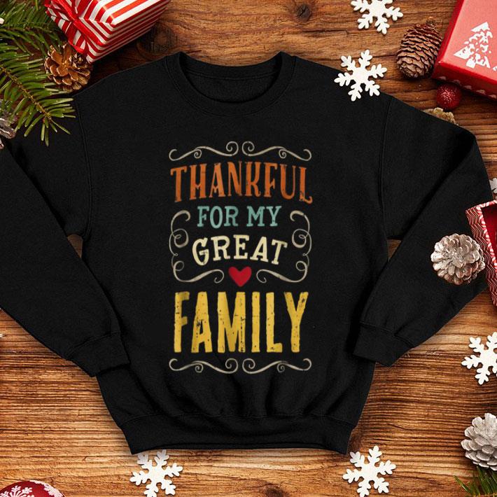 Official Thanksgiving Vintage Thankful for my great Family shirt 4 - Official Thanksgiving Vintage Thankful for my great Family shirt