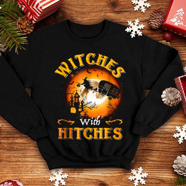 Premium Witches With Hitches Halloween shirt 4 - Premium Witches With Hitches Halloween shirt