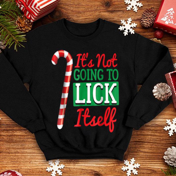 Awesome It s Not Going To Lick Itself Candy Cane Christmas shirt 4 - Awesome It's Not Going To Lick Itself Candy Cane Christmas shirt