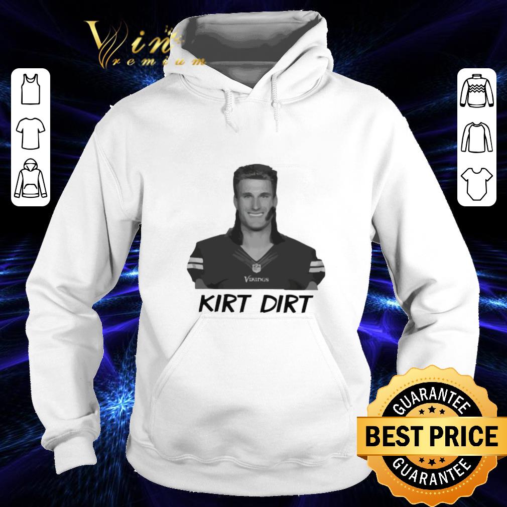 Awesome Kirk Dirt Minnesota Vikings shirt 4 - Awesome Kirk Dirt Minnesota Vikings shirt