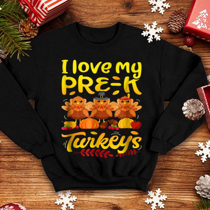 Awesome Thanksgiving for boys women I Love My Pre K Turkeys shirt 4 - Awesome Thanksgiving for boys women I Love My Pre-K Turkeys shirt