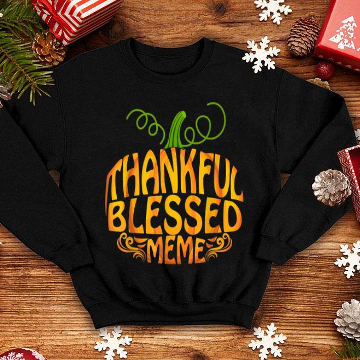 Beautiful Thankful Blessed Meme Thanksgiving Grandma Gift shirt 4 - Beautiful Thankful Blessed Meme Thanksgiving Grandma Gift shirt