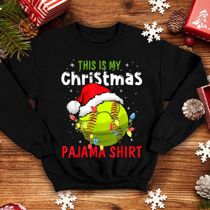 Beautiful This Is My Christmas Pajama Baseball Softball Gift Lover shirt 4 - Beautiful This Is My Christmas Pajama Baseball Softball Gift Lover shirt
