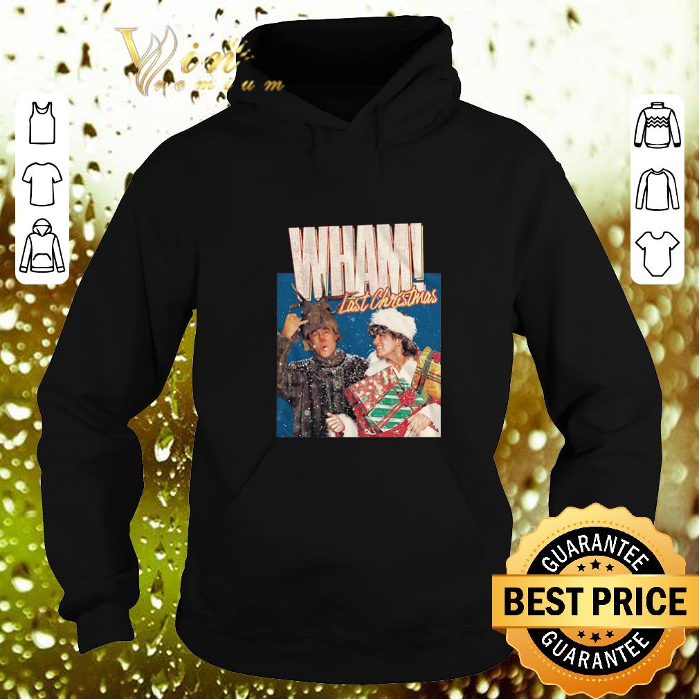 Best Wham Last Christmas shirt 4 - Best Wham Last Christmas shirt